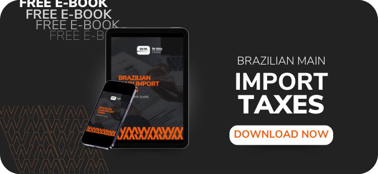 Brazilian Main Import Taxes